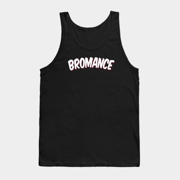 Bromance Male Friendship Tank Top by ProjectX23Red